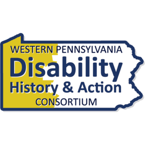 Western Pennsylvania Disability History and Action Consortium